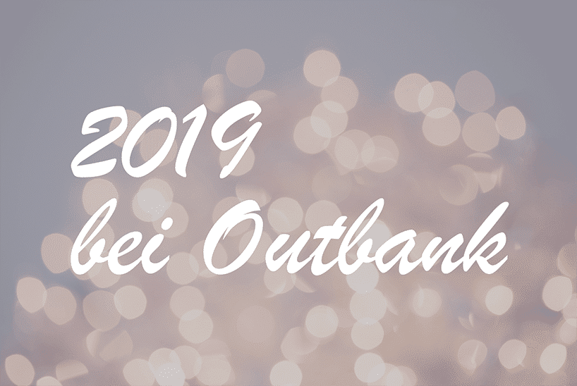 Rückblick 2019 Outbank